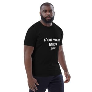 F#CK your mids t-shirt